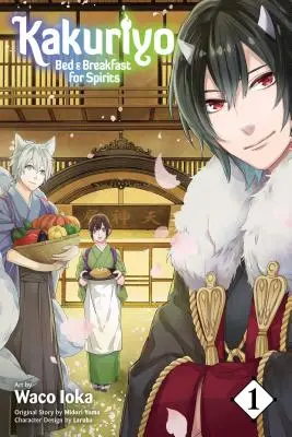 Kakuriyo: Kuriuriurio: Bed & Breakfast for Spirits, Vol. 1 - Kakuriyo: Bed & Breakfast for Spirits, Vol. 1