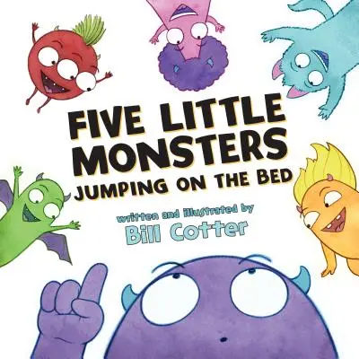 Päť malých príšeriek skáče po posteli - Five Little Monsters Jumping on the Bed