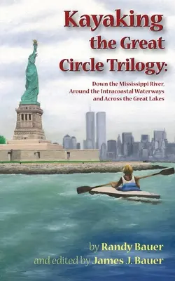 Kajakárska trilógia Veľký kruh - Kayaking the Great Circle Trilogy