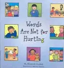 Slová nie sú na ubližovanie - Words Are Not for Hurting
