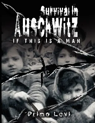 Prežitie v Osvienčime - Survival In Auschwitz