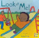 Pozri sa na mňa! - Look at Me!