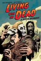 Život s mŕtvymi: Bromancia so zombie - Living with the Dead: A Zombie Bromance