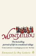 Montaillou - Katari a katolíci vo francúzskej dedine v rokoch 1294 - 1324 - Montaillou - Cathars and Catholics in a French Village 1294-1324