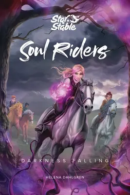 Jazdci na duši: Temnota padá - Soul Riders: Darkness Falling