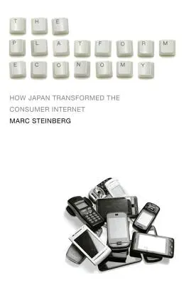 Hospodárstvo platforiem: Ako Japonsko transformovalo spotrebiteľský internet - The Platform Economy: How Japan Transformed the Consumer Internet