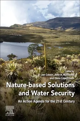 Prírodné riešenia a bezpečnosť vody: Akčný program pre 21. storočie - Nature-Based Solutions and Water Security: An Action Agenda for the 21st Century