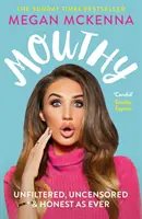 Mouthy - Unfiltered, Uncensored & Honest as Ever - The Sunday Times Bestseller