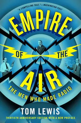 Vzdušné impérium: Muži, ktorí vytvorili rádio - Empire of the Air: The Men Who Made Radio