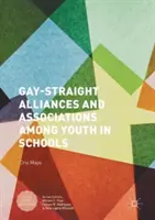 Gay-Straight Alliances a združenia medzi mládežou na školách - Gay-Straight Alliances and Associations Among Youth in Schools