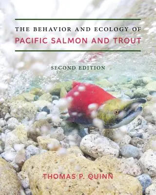 Správanie a ekológia tichomorských lososov a pstruhov - The Behavior and Ecology of Pacific Salmon and Trout