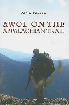 Nezvestní na Apalačskom chodníku - AWOL on the Appalachian Trail