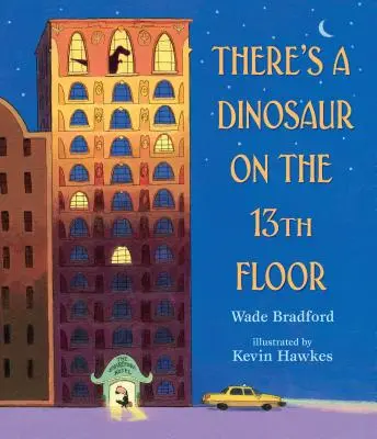 Na 13. poschodí je dinosaurus - There's a Dinosaur on the 13th Floor
