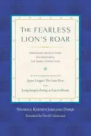 Neohrozený rev leva: Hlboké poučenia o dzogčhene, veľkej dokonalosti - The Fearless Lion's Roar: Profound Instructions on Dzogchen, the Great Perfection
