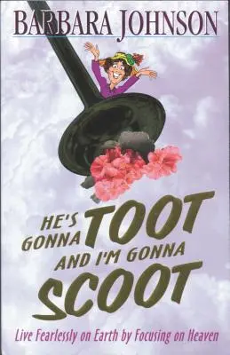 On sa bude ozývať a ja budem skákať: Čakanie na Gabrielov roh - He's Gonna Toot and I'm Gonna Scoot: Waiting for Gabriel's Horn