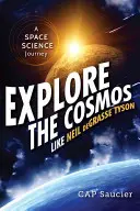 Preskúmajte vesmír ako Neil Degrasse Tyson: Cesta za vesmírnou vedou - Explore the Cosmos Like Neil Degrasse Tyson: A Space Science Journey