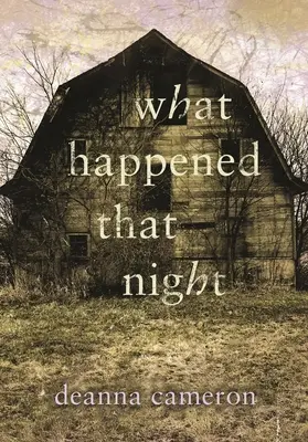 Čo sa stalo tej noci - What Happened That Night