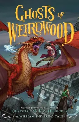 Prízraky z Weirdwoodu: Príbeh Williama Shiveringa - Ghosts of Weirdwood: A William Shivering Tale