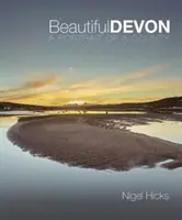 Krásny Devon - portrét grófstva - Beautiful Devon - A portrait of a county