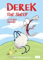Derek The Sheep: Derek Derek: Poďme byť priateľmi - Derek The Sheep: Let's Bee Friends