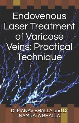 Endovenózna laserová liečba kŕčových žíl: Praktická technika - Endovenous Laser Treatment of Varicose Veins: Practical Technique