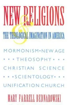 Nové náboženstvá a teologická predstavivosť v Amerike - New Religions and the Theological Imagination in America
