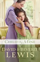Moje dieťa - Child of Mine