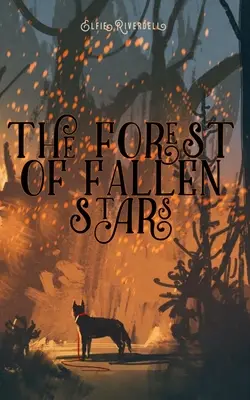 Les padlých hviezd - The Forest of Fallen Stars
