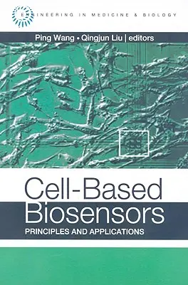 Biosenzory založené na bunkách: Princípy a aplikácie - Cell-Based Biosensors: Principles and Applications