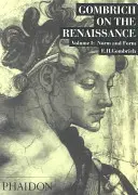 Gombrich o renesancii - 1. diel: Norma a forma - Gombrich on the Renaissance - Volume 1: Norm and Form