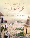 To leto na Sicílii: Príbeh lásky - That Summer in Sicily: A Love Story