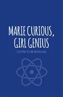 Marie Curious, Girl Genius: Zachraňuje rockovú hviezdu - Kniha 2 - Marie Curious, Girl Genius: Rescues a Rock Star - Book 2