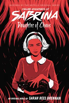 Dcéra chaosu (Mrazivé dobrodružstvá Sabriny, román 2), 2 - Daughter of Chaos (Chilling Adventures of Sabrina, Novel 2), 2