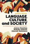 Jazyk, kultúra a spoločnosť: Úvod do lingvistickej antropológie - Language, Culture, and Society: An Introduction to Linguistic Anthropology
