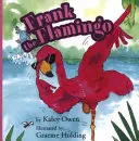Plameniak Frank - Frank the Flamingo