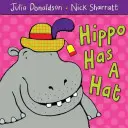 Hroch má klobúk - Hippo Has a Hat