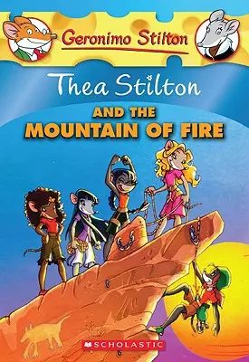 Thea Stiltonová a ohnivá hora (Thea Stilton #2), 2: Dobrodružstvo Geronima Stiltona - Thea Stilton and the Mountain of Fire (Thea Stilton #2), 2: A Geronimo Stilton Adventure
