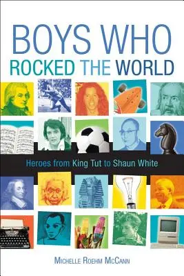 Chlapci, ktorí otriasli svetom: Hrdinovia od kráľa Tuta po Brucea Leeho - Boys Who Rocked the World: Heroes from King Tut to Bruce Lee