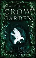 Záhrada vrán - Crow Garden