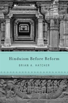Hinduizmus pred reformou - Hinduism Before Reform