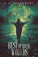 To najlepšie z oboch svetov - The Best of Both Worlds