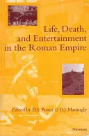 Život, smrť a zábava v Rímskej ríši - Life, Death, and Entertainment in the Roman Empire