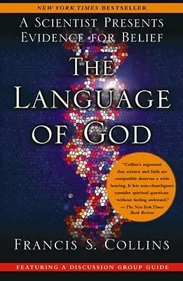 Jazyk Boha: Vedec predstavuje dôkazy pre vieru - The Language of God: A Scientist Presents Evidence for Belief