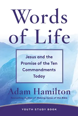 Slovo života Študijná kniha pre mládež: Ježiš a prísľub Desatora dnes - Words of Life Youth Study Book: Jesus and the Promise of the Ten Commandments Today