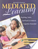Sprostredkované učenie: Výučba, úlohy a nástroje na uvoľnenie kognitívneho potenciálu - Mediated Learning: Teaching, Tasks, and Tools to Unlock Cognitive Potential
