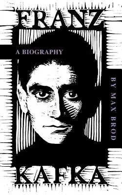 Franz Kafka: Kafka: Životopis (A Biography) - Franz Kafka: A Biography