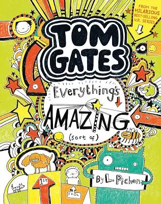 Tom Gates: Všetko je úžasné (tak trochu) - Tom Gates: Everything's Amazing (Sort Of)