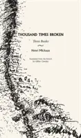Tisíckrát zlomené: Tri knihy - Thousand Times Broken: Three Books