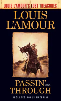 Passin' Through (Stratené poklady Louisa l'Amoura) - Passin' Through (Louis l'Amour's Lost Treasures)