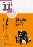 Pearson REVISE 11+ Maths Practice Book 2 - (s bezplatným online vydaním) pre domáce učenie a skúšky v roku 2021 - Pearson REVISE 11+ Maths Practice Book 2 - (with free online edition) for home learning and the 2021 exams
